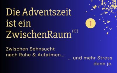 Adventskalender 2023 – Der Advent ist ein ZwischenRaum